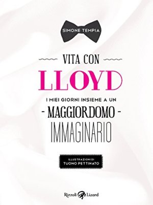 Recensione “Vita con Lloyd” di Simone&nbsp;Tempia