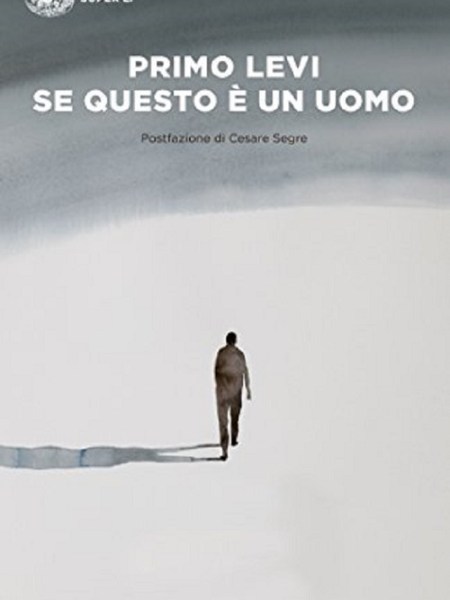 “Se questo è un uomo” di Primo&nbsp;Levi