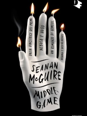 Recensione “Middlegame” di Seanan&nbsp;McGuire