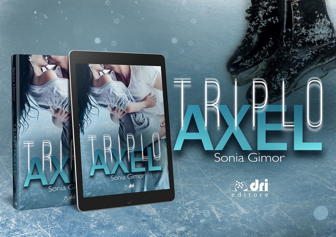 Cover Reveal "Triplo Axel", di Sonia Gimor