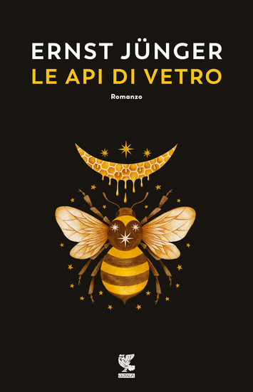 Le api di vetro, di Ernst Junger, da giovedì 1 ottobre in libreria