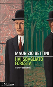 Copertina libro Hai sbagliato foresta, di Maurizio Bettini, dal 15 ottobre in libreria