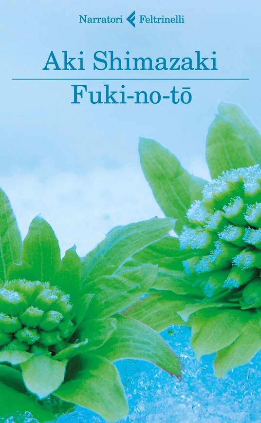 Fuki-no-to, Aki Shimazaki