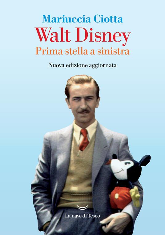 Walt Disney. Prima stella a sinistra, Mariuccia Ciotta
