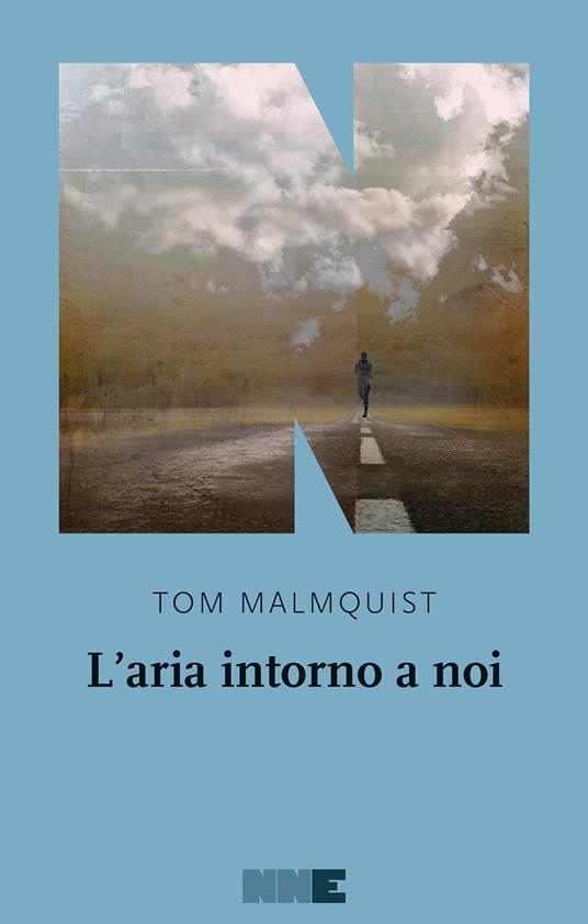 L'aria intorno a noi, Tom Malmquist