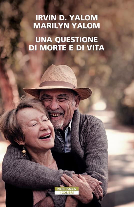 Una questione di morte e di vita, Irvin D. Yalom e Marilyn Yalom