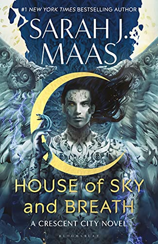 House of Sky and Breath, Sarah J. Maas