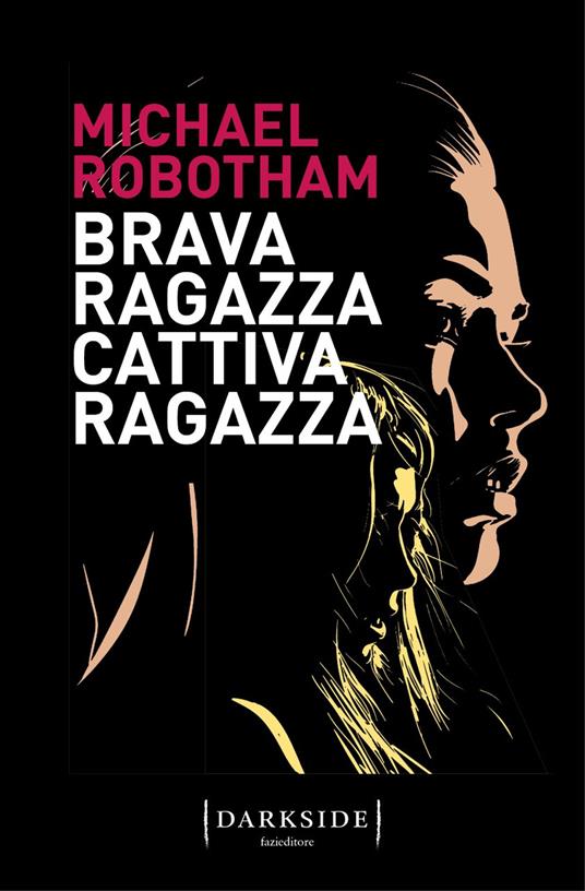 Brava ragazza, cattiva ragazza, Michael Robotham