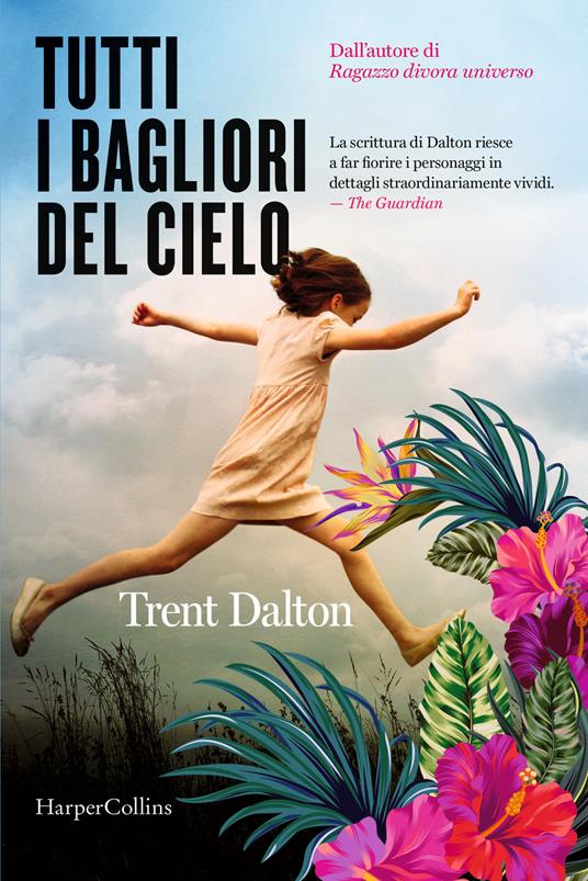 Tutti i bagliori del cielo, Trent Dalton