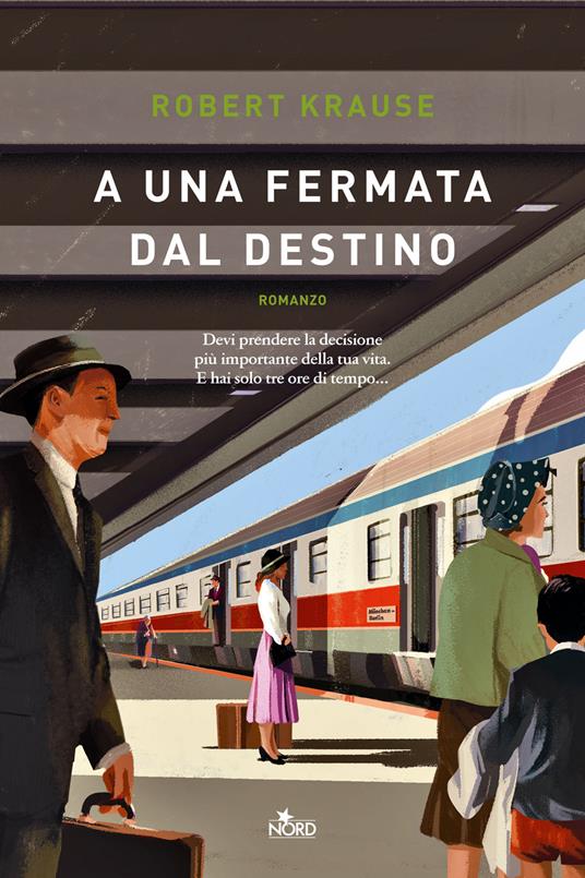 A una fermata dal destino, di Robert Krause