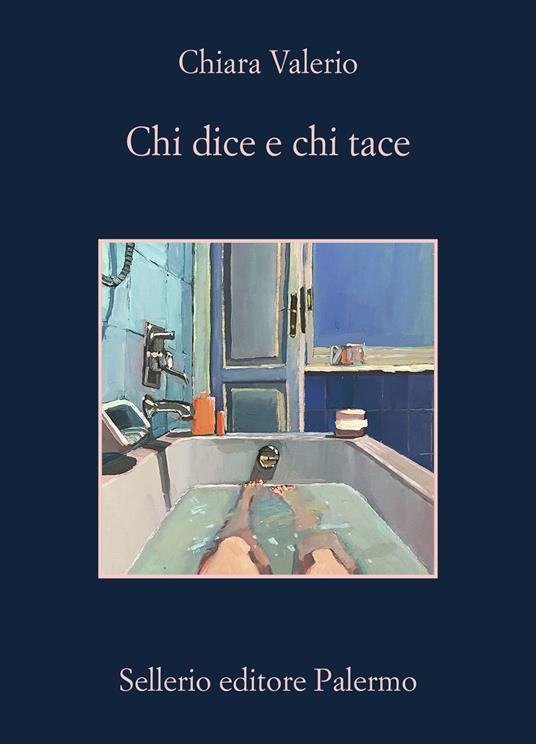 "Chi dice e chi tace" di Chiara Valerio