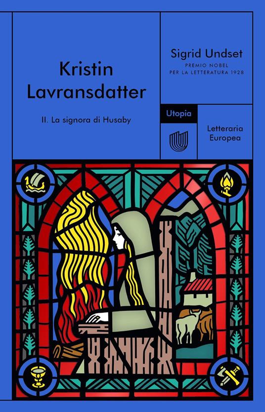 "La signora di Husaby. Kristin Lavransdatter. Vol. 2" di Sigrid Undset