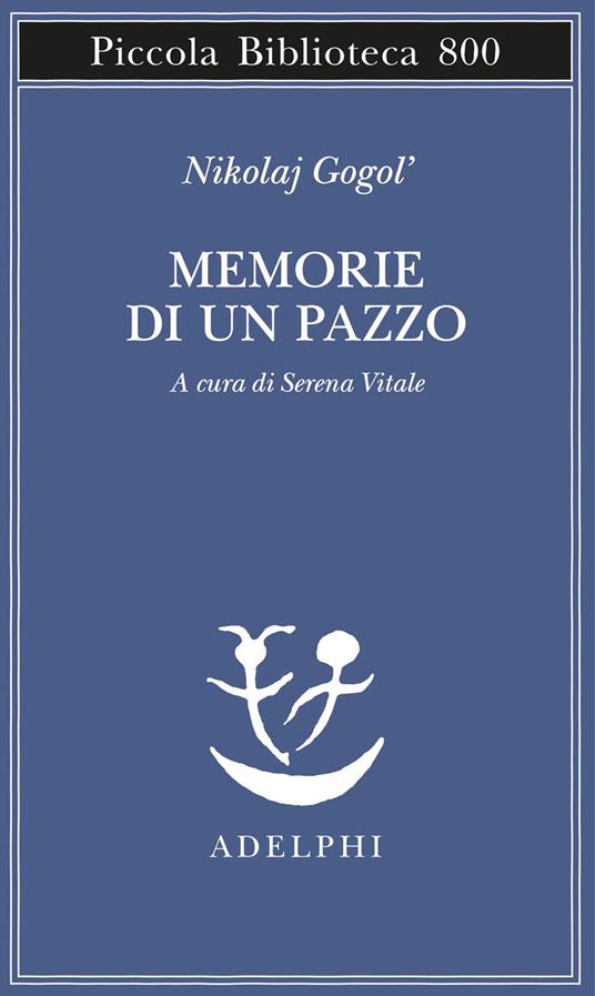Memorie di un pazzo, di Nikolaj Gogol'