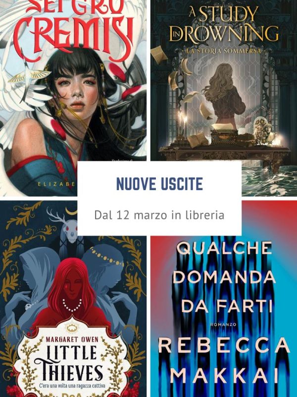 Novità in libreria – 12-15 marzo&nbsp;2024
