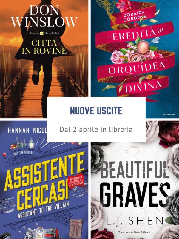 Novità in libreria – 2-5 aprile&nbsp;2024